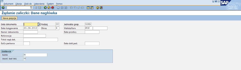 SAP Easy Access 4. Wypełnij poniższe pola w odpowiedni sposób: Nazwa pola /O/C Opis Data dokumentu Data zgłoszenia wniosku wyjazdowego lub data faktury Proforma. Przykład: 20.09.