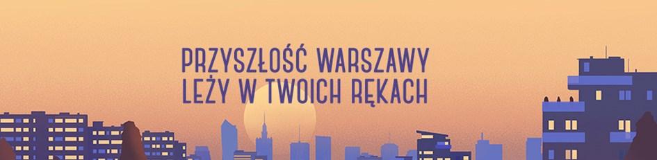 Każdego dnia wychodzimy naprzeciw potrzebom naszych mieszkańców i z myślą o nich staramy się zmieniać wizerunek prawobrzeżnej Warszawy.