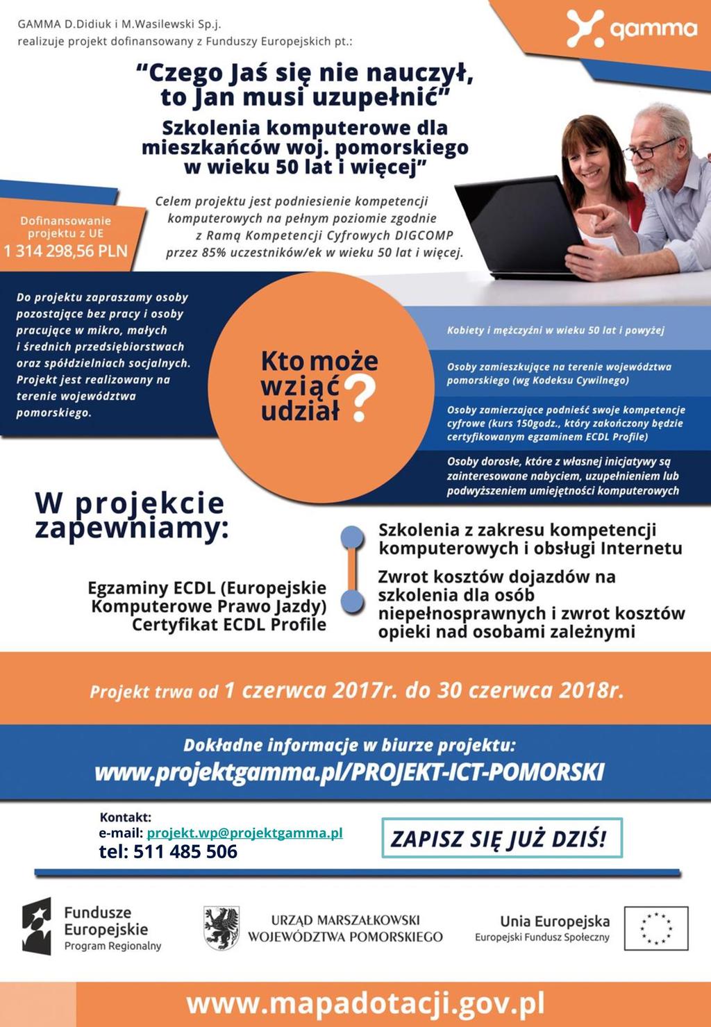 ZAPROSZENIE DO PROJEKTU Więcej informacji udziela: Mariusz Gadomski - Opiekun projektu e-mail: