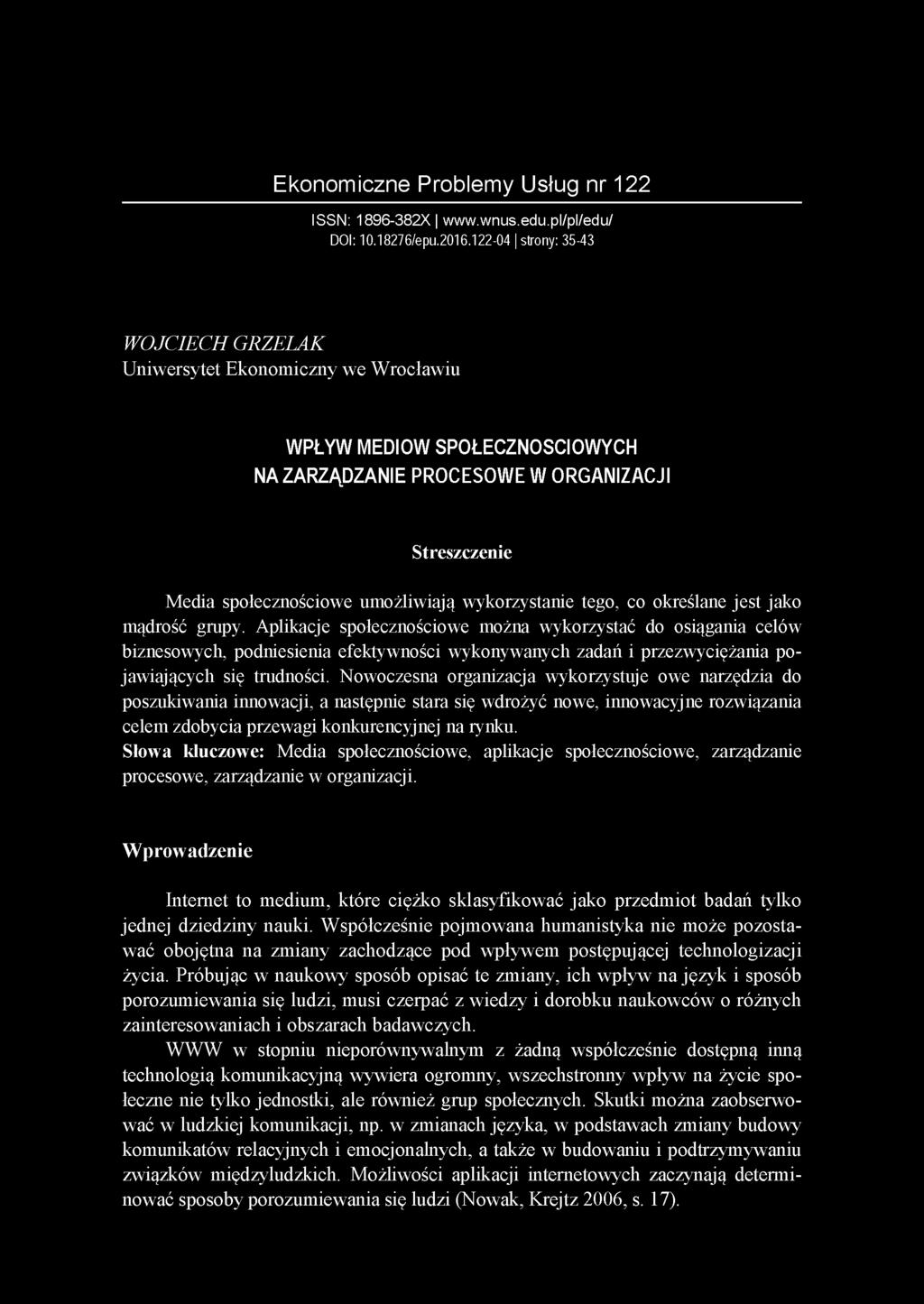 E k o n o m iczn e P ro b lem y Usług nr 122 ISSN: 1896-3 82X w w w.w n u s.e d u.p l/p l/e d u / DOI: 10.18276/epu.2016.