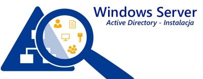 Active Directory - Instalacja 1 (Pobrane z slow7.