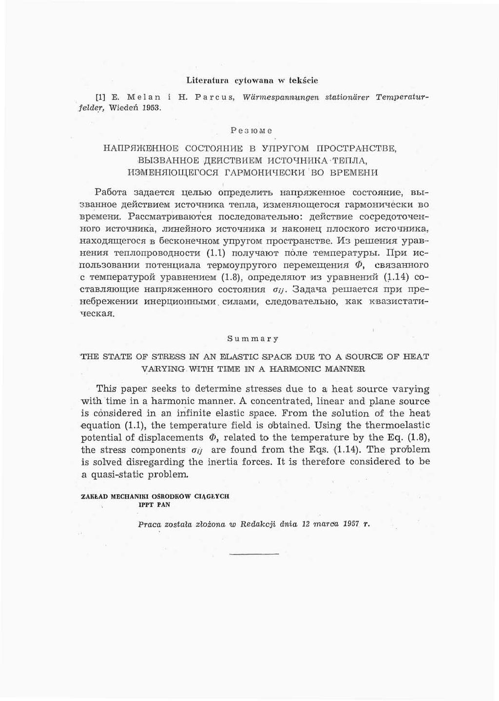 Literatura cytowana w tekście [1] E. M e 1 a n i H. P a r c u s, Wdrmespannungen stationdrer Temperaturfelder, Wiedeń 1953.