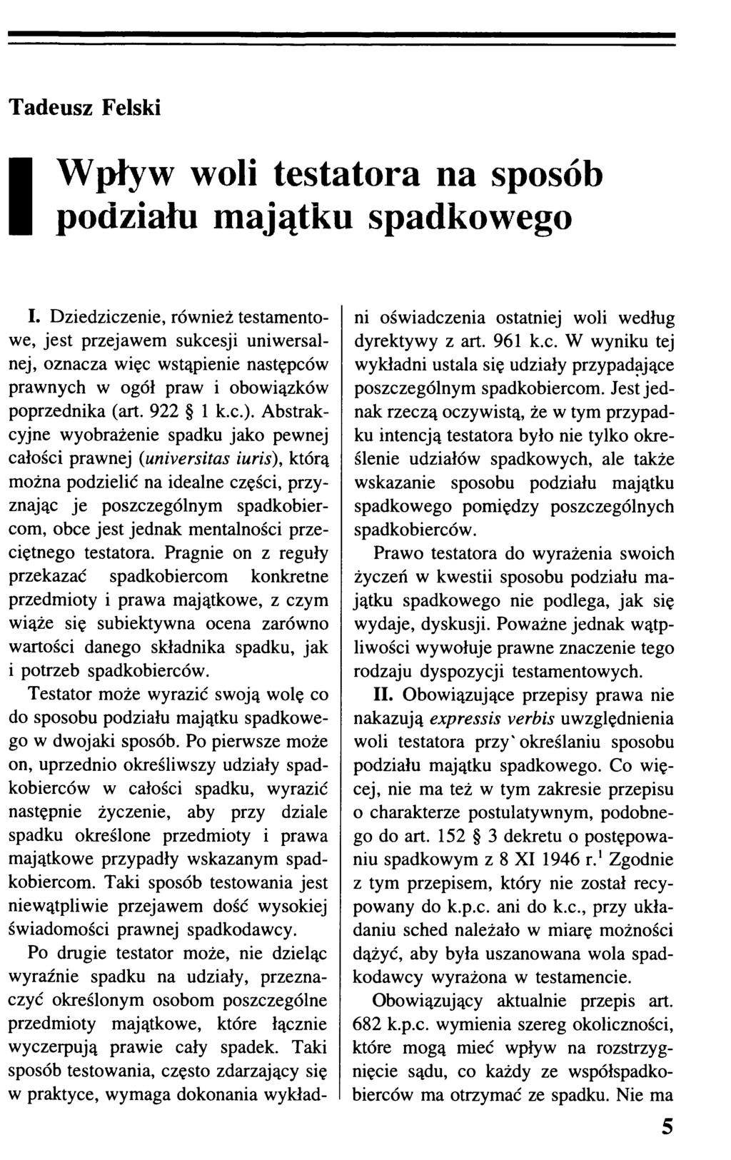 Wpływ woli testatora na sposób podziału majątku spadkowego I.