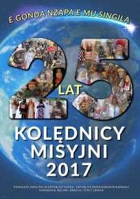 Jubileusz Kolędników Misyjnych W tym roku w diecezji tarnowskiej przeżywamy 25-lecie przedsięwzięcia kolędników misyjnych.
