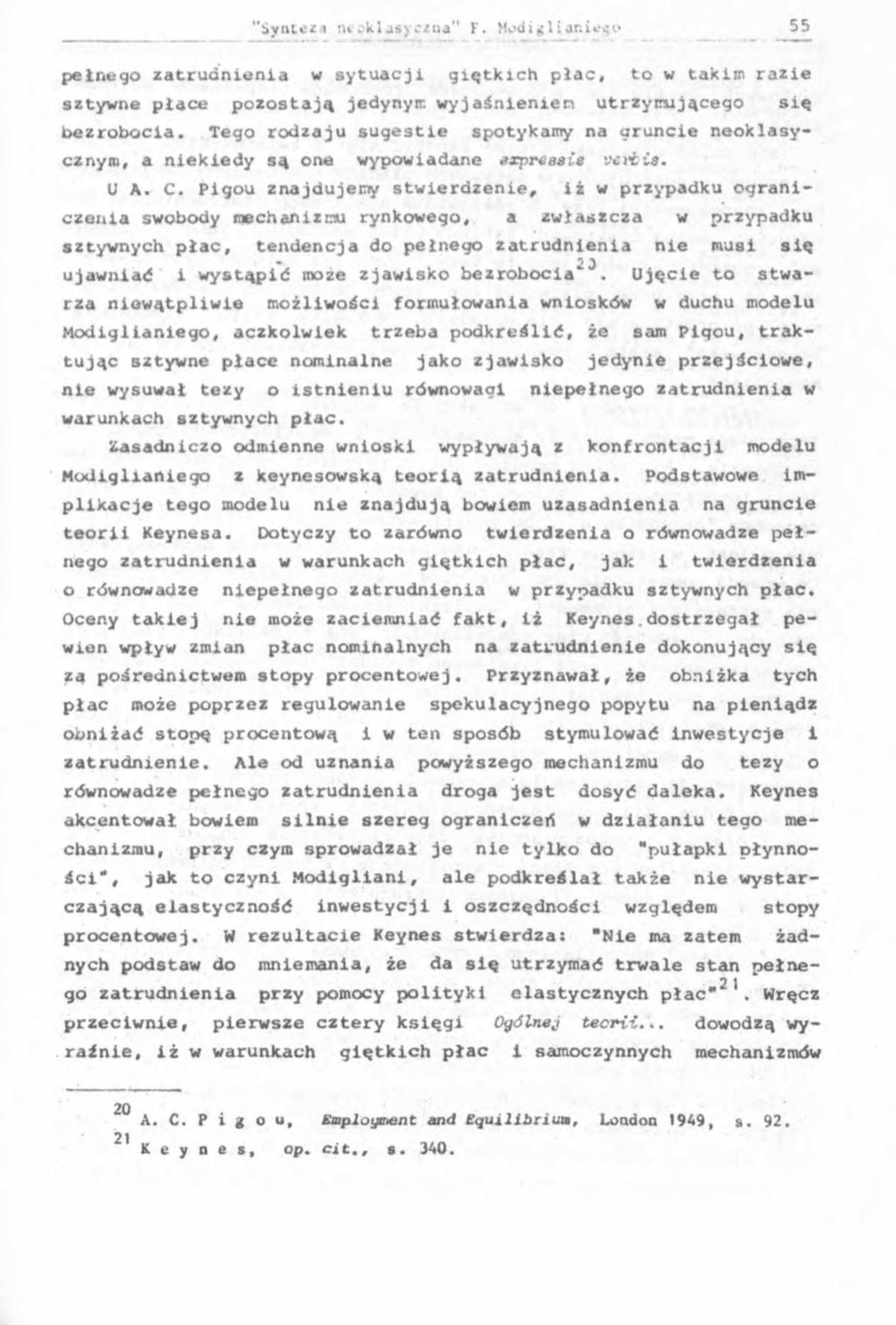 p e ł n e g o z a t r u d n i e n i a w s y t u a c j i g i ę t k i c h p ł a c, t o w t a k i m r a z i e s z t y w n e p ł a c e p o z o s t a j ą je d y n y m w y j a ś n l e n i e n u t r z y m u