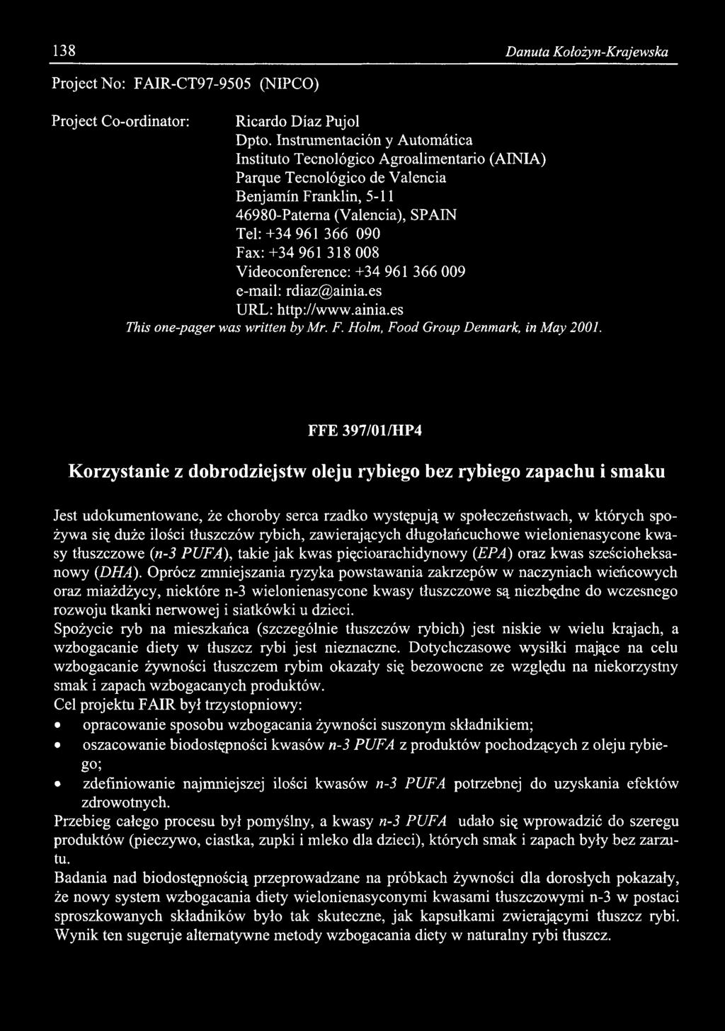 138 Danuta Kołożyn-Krajewska Project No: FAIR-CT97-9505 (NIPCO) Project Co-ordinator: Ricardo Diaz Pujol Dpto.