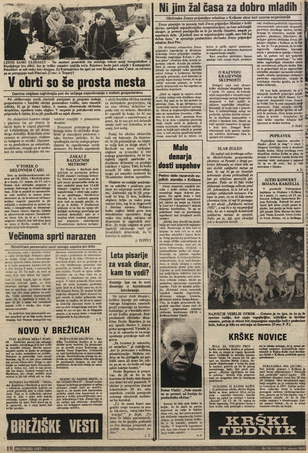 K m LETOS SAMO GLEDALCI - Na razstavi posavskih vin sodeluje tokrat manj vinogradnikov z j Bizeljskega (na sliki), ker je veliko nasadov uničila toča. Razstavo bodo jutri odprli v Kostanjevici.