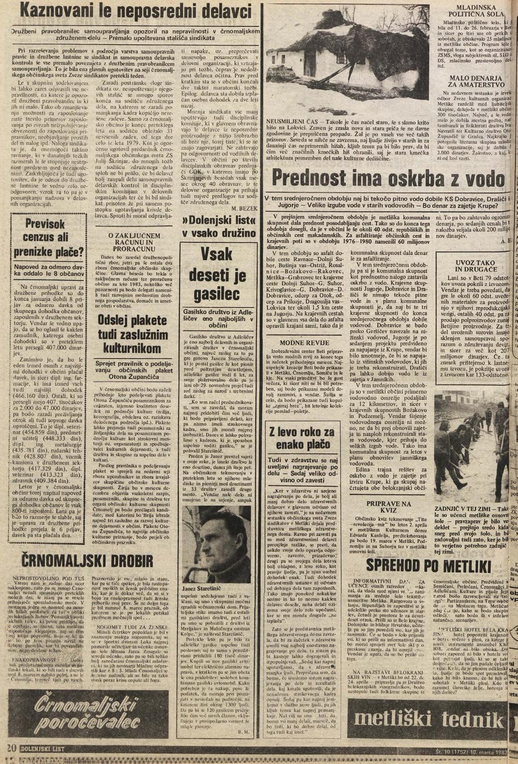 Kaznovani le neposredni delavci Družbeni pravobranilec samoupravljanja opozoril na nepravilnosti v črnomaljskem združenem<lelu Premalo upoštevana stališča sindikata Pri razreševanju problemov s