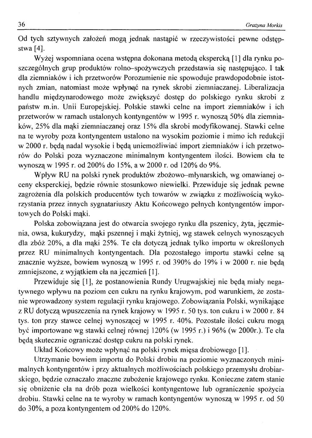 36 Grażyna Morkis Od tych sztywnych założeń mogą jednak nastąpić w rzeczywistości pewne odstępstwa [4].