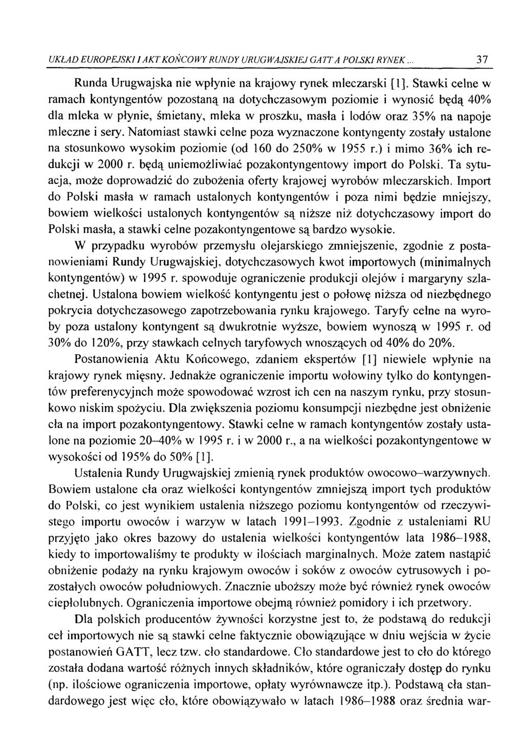 UKŁAD EUROPEJSKI I AKT KOŃCOWY RUNDY URUGWAJSKIEJ GATT A POLSKI RYNEK.