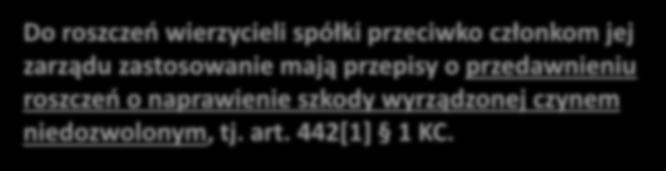 roszczeń o naprawienie szkody wyrządzonej czynem niedozwolonym, tj. art.