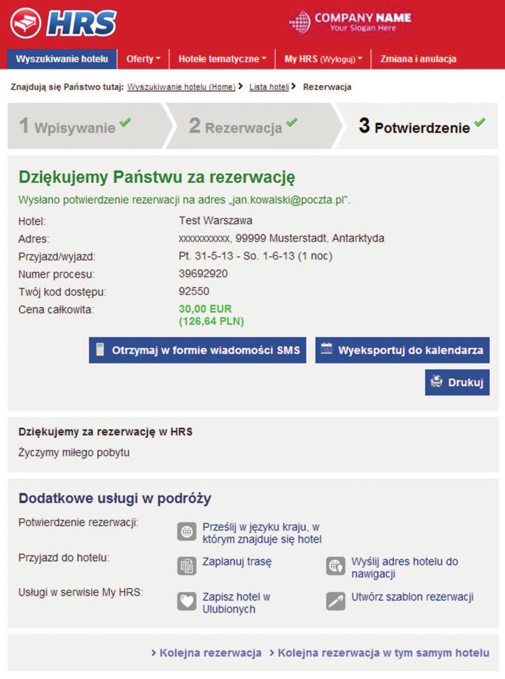 REZERWACJA W 3 KROKACH Krok 1. Wypełnij formularz rezerwacji danymi gościa oraz danymi osoby rezerwującej (jeśli jest to inna osoba), danymi firmy.