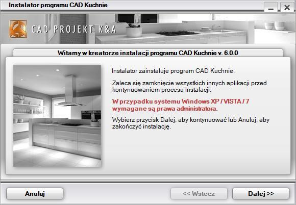 Po zatwierdzeniu zmian system zażąda ponownego uruchomienia komputera. Po restarcie wyłączona Kontrola Konta pozwoli na bezkonfliktową pracę z programem CAD Kuchnie 6.0. 2.