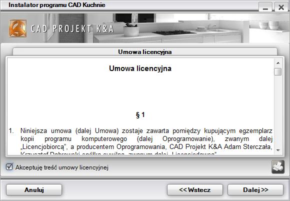 użytkownik nie zgadza się z warunkami umowy, może w tej chwili przerwad instalację, poprzez kliknięcie