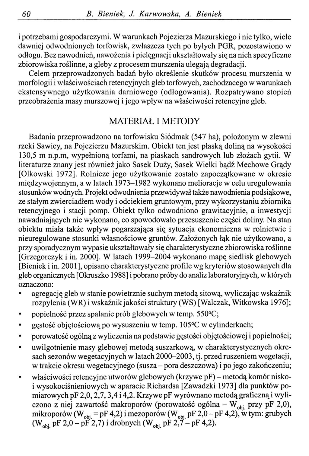 60 В. Bieniek, J. Karwowska, A. Bieniek i potrzebami gospodarczymi.