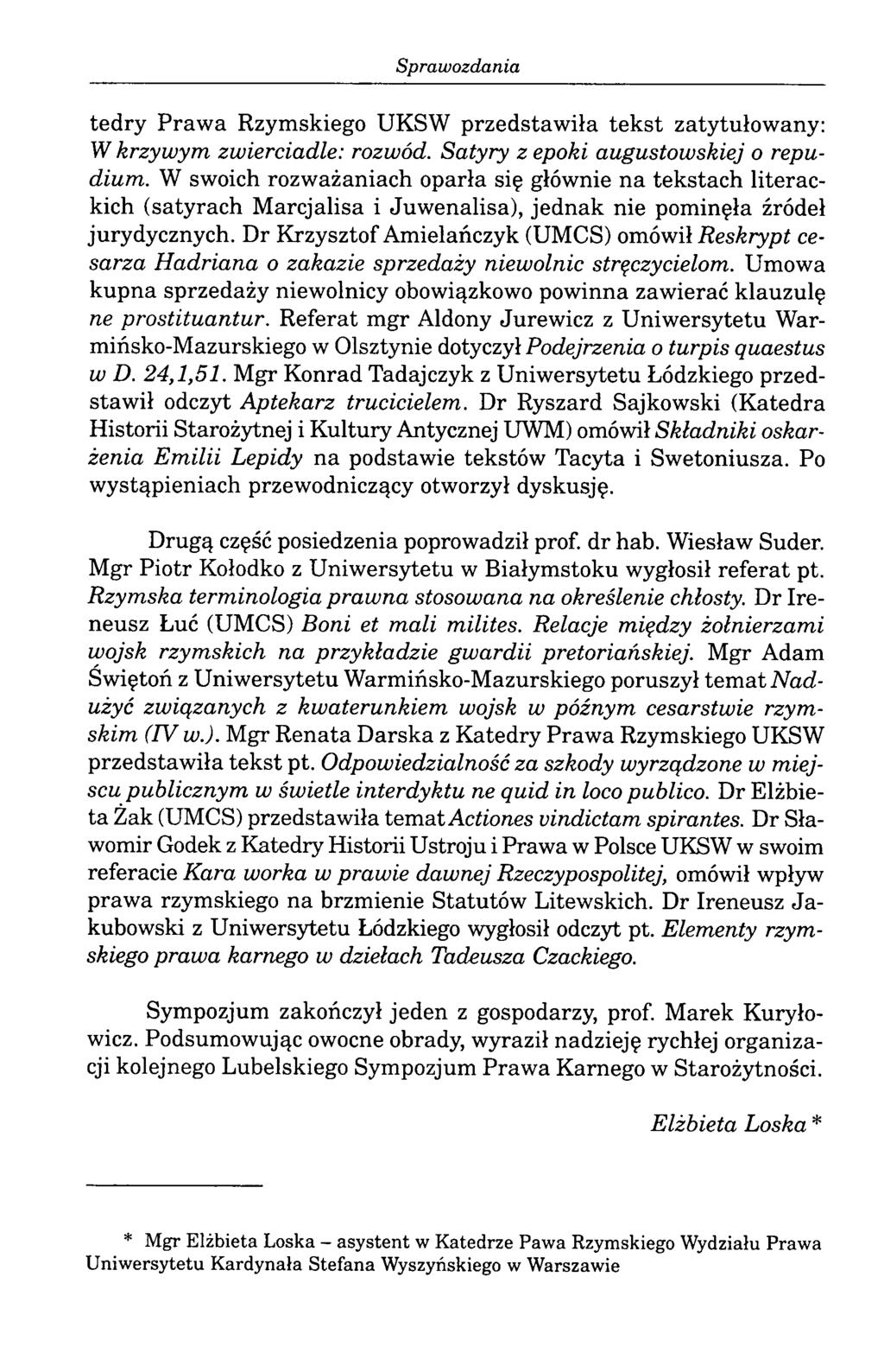tedry Prawa Rzymskiego UKSW przedstawiła tekst zatytułowany: W krzywym zwierciadle: rozwód. Satyry z epoki augustowskiej o repudium.
