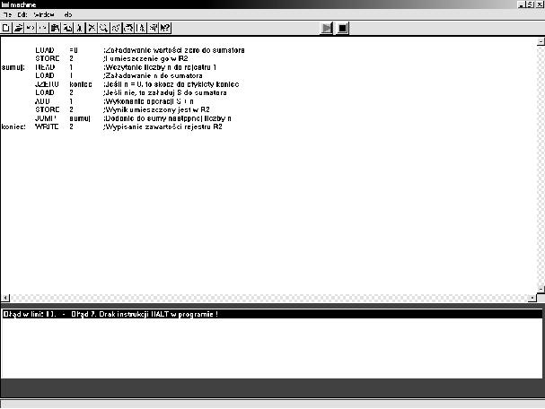 Rys. 4. Okno edytora kodu Druga część przedstawia maszynę RAM, która zawiera taśmy wejściową i wyjściową, zbiór rejestrów, pole oraz numer aktualnie wykonywanego rozkazu.