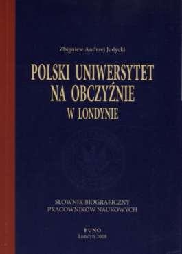 Polski Uniwersytet na Obczyźnie w Londynie Brano pod uwagę następujące kryteria: Edukacja
