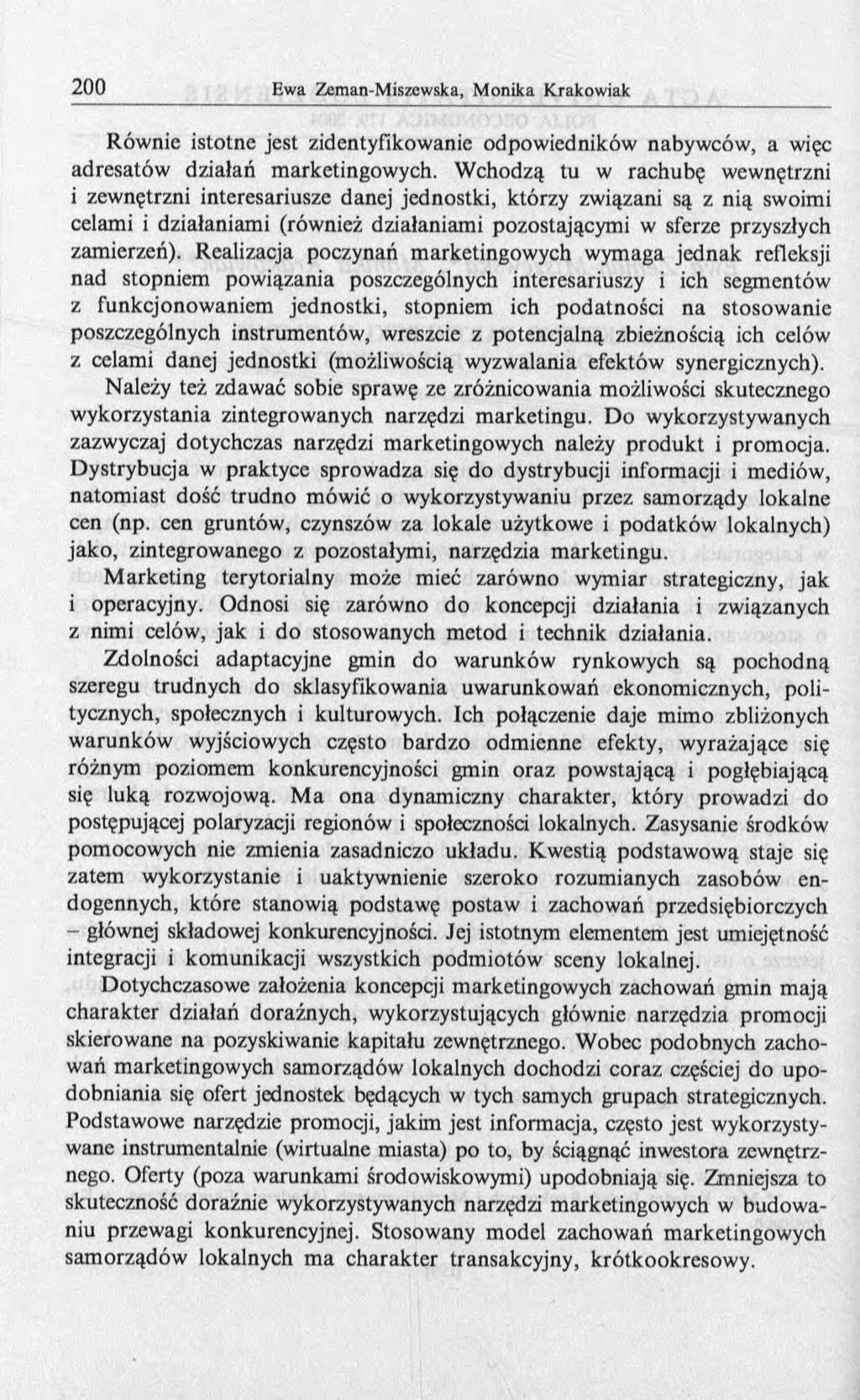 Równic istotne jest zidentyfikowanie odpowiedników nabywców, a więc adresatów działań marketingowych.