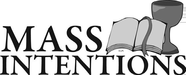 Mass Intentions (Continued) MONDAY, August 2 - Weekday 7:00 - For the forgotten souls in purgatory - A. Mravec 8:15 - +Sophie Balla - T.