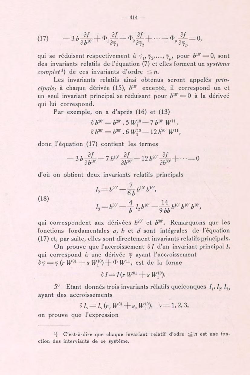 414 (17) - qui se réduisent respectivement à 'f^ çp2,..., pour = sont des invariants relatifs de l'équation (7) et elles forment un système complet^) de ces invariants d'ordre ^n.