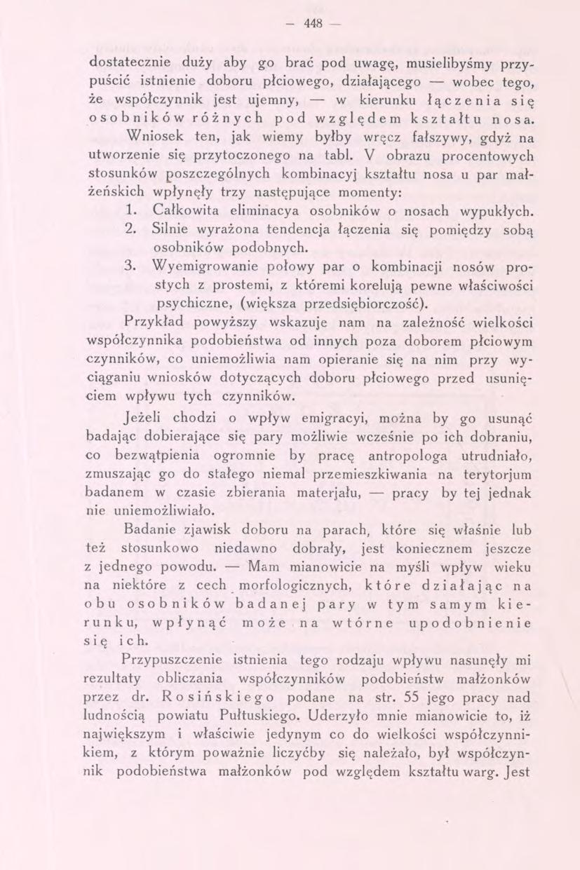 - 448 dostatecznie duży aby go brać pod uwagę, musielibyśmy przypuścić istnienie doboru płciowego, działającego wobec tego, że współczynnik jest ujemny, w kierunku łączenia się osobników różnycli pod