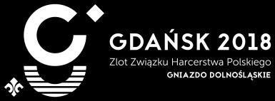 Informacja nr 3 Druhny i Druhowie! Przesyłamy kolejne informacje dotyczące Zlotu ZHP Gdańsk 2018.
