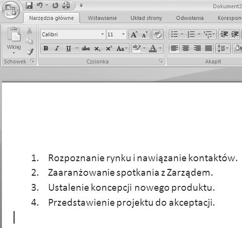 Rysunek 27.3. Zakończenie tworzenia listy 3. W powy szy sposób mo emy w naszym dokumencie dopisaæ szereg kolejnych punktów. Co jednak nale y zrobiæ, aby zakoñczyæ tworzenie listy?