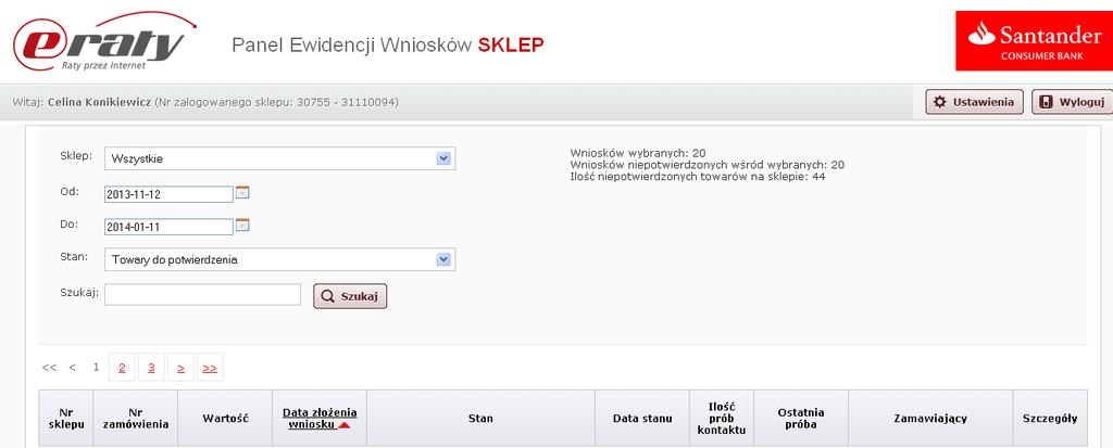 Lista wniosków Po zalogowaniu do nowego Panelu Sklep wyświetlają się wnioski dla konkretnego sklepu, który został użyty do logowania.