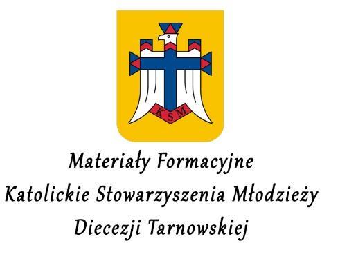 Wybiera jeden sposób na służbę Bogu i Ojczyźnie, który od teraz chce realizować w swoim życiu. 2. Słowa klucze: Bóg, Ojczyzna, KSM, Patriotyzm, służba, duma 3.