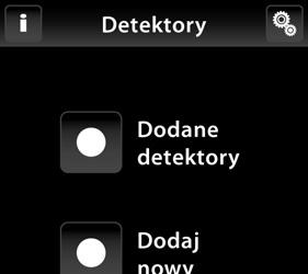 Programowanie / Detektory rys. 1 USTAWIENIA Sekcja Detektory służy do dodawania i usuwania z menu jednostek systemu OASIS.