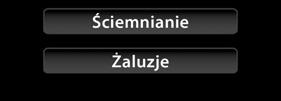 przypadku jednostek z sekcji: Załączanie, Ściemnianie i