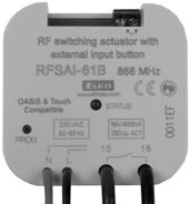 JEDNOSTKI DO ZAŁĄCZANIA Przegląd jednostek bezprzewodowych systemu RF Control RFSA-11B 1-kanałowy jednofunkcyjny aktor do załączania 1 x 16 A zwierny 230V AC RFSA-61B 1-kanałowy wielofunkcyjny