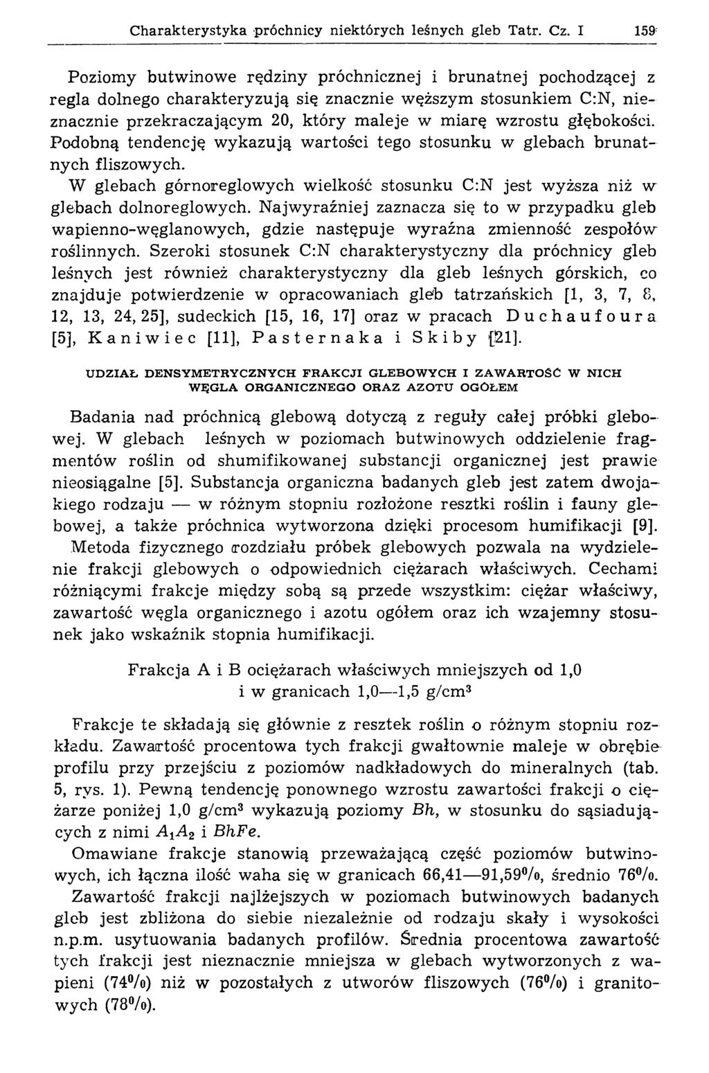 C harakterystyka próchnicy niektórych leśnych gleb Tatr. Cz.
