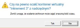 25 Możesz scalić zawartość najnowszego inkrementu z poprzednim, aktualizując w ten sposób jego zawartość.