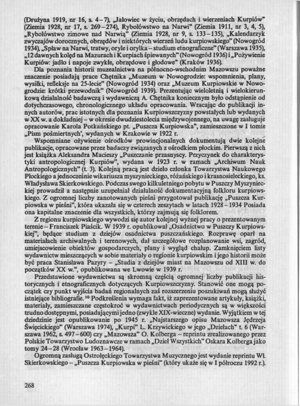 (Drużyna 1919, nr 16, s. 4-7), Jałowiec w życiu, obrzędach i wierzeniach Kurpiów" (Ziemia 1928, nr 17, s.