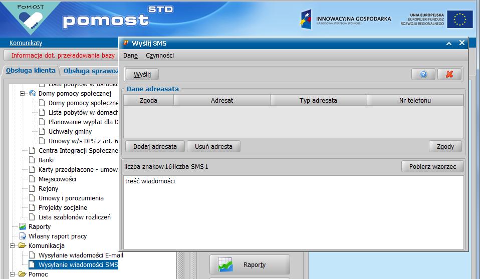 Wysłanie powiadomień SMS/e-mail ręcznie Aby ręcznie wysłać do Klienta powiadomienie z drzewka funkcji na głównym oknie Pomostu wybrać Komunikacja > Wysyłanie wiadomości E-mail albo Wysyłanie
