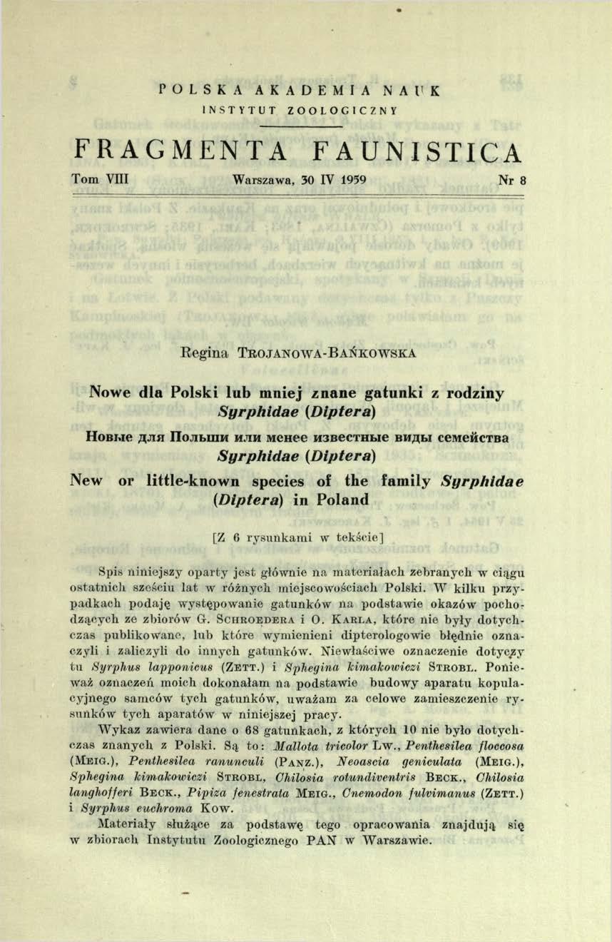 P O L S K A A K A D E M I A N A U K INSTYTUT ZOOLOGICZNY FRAGMENTA FAUNISTICA T om VIII W arszaw a, 30 IV 1959 N r 8 R e g in a T r o j a n o w a -B a ń k o w s k a Nowe dla Polski lub mniej znane