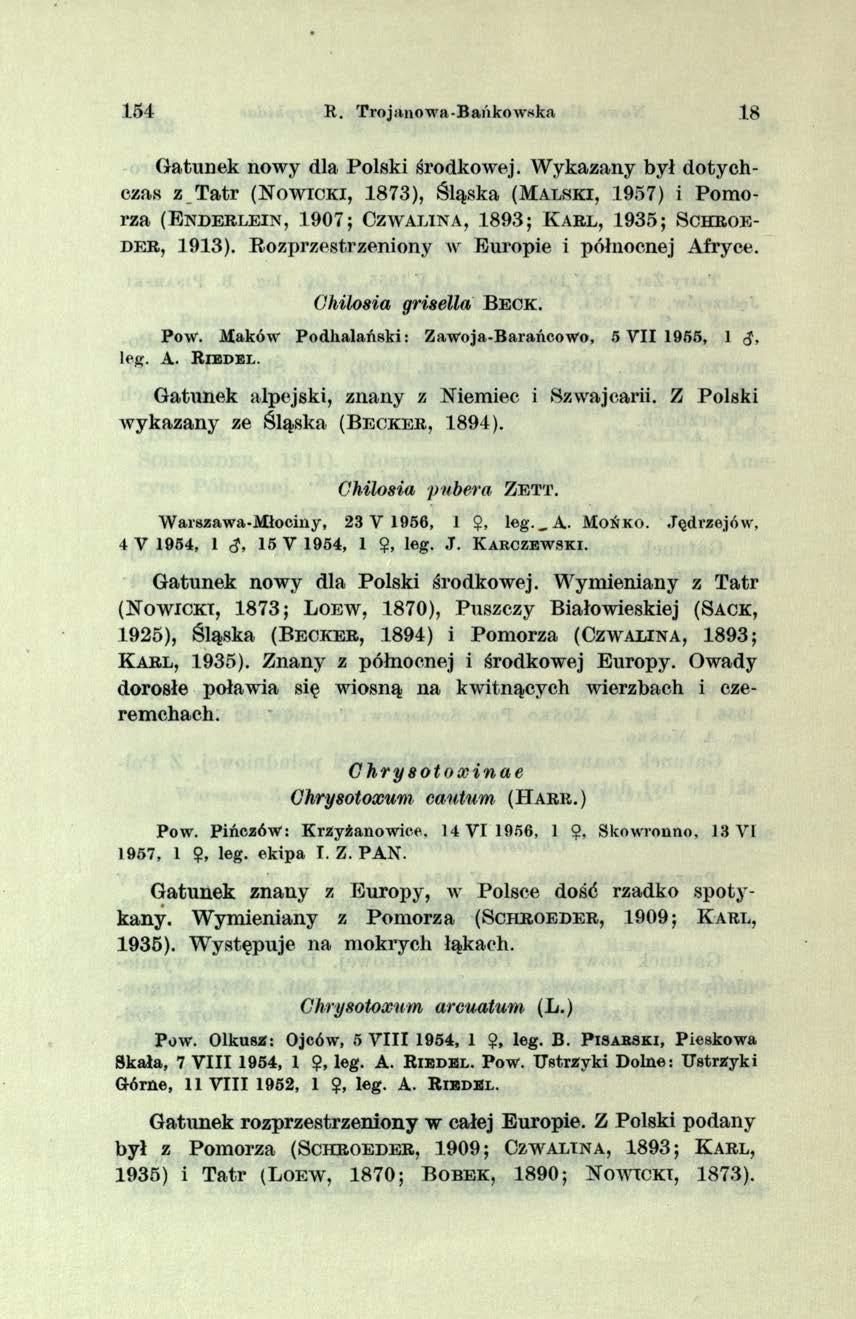 154 R. T rojanow a-b ańkow ska 18 G atunek nowy dla Polski środkowej.