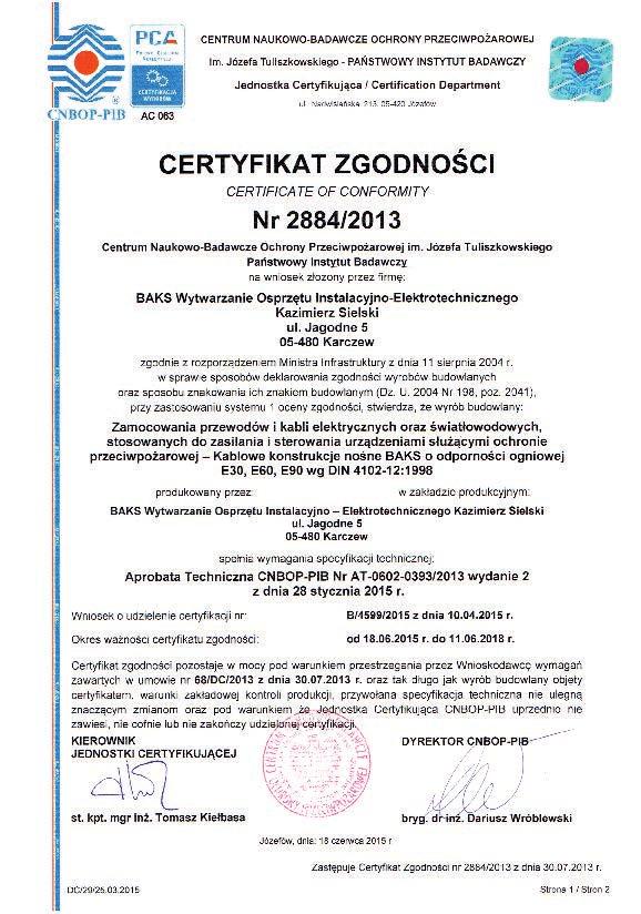 kablami wymienionych producentów i jest zgodna z najnowszym rozporządzeniem Ministra Infrastruktury z dn. 12.03.2009 (Dz. U.