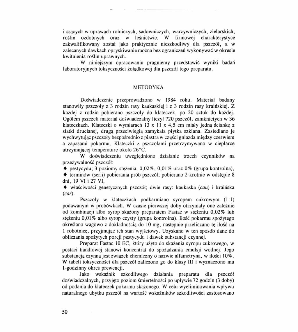 i ssących w uprawach rolniczych, sadowniczych, warzywniczych, zielarskich, roślin ozdobnych oraz w leśnictwie.