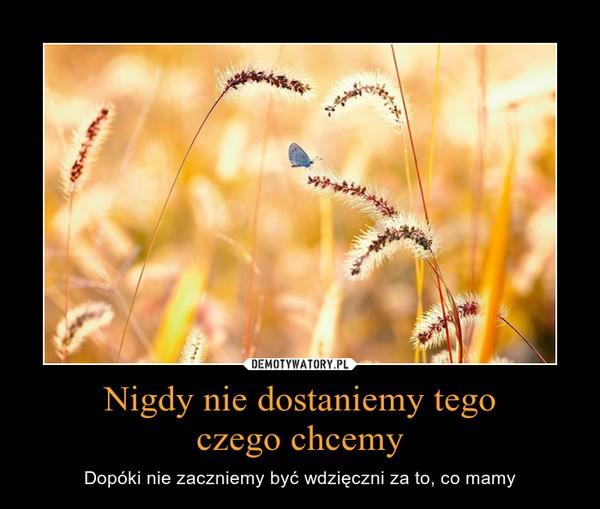 Wiele szumu narobiono wokół tego tematu, lecz ja uczę jednego: Bądź świadomy, bądź szczęśliwy, czerp przyjemność z każdej chwili swojego życia, uwypuklaj najwspanialsze chwile, zaakceptuj każde