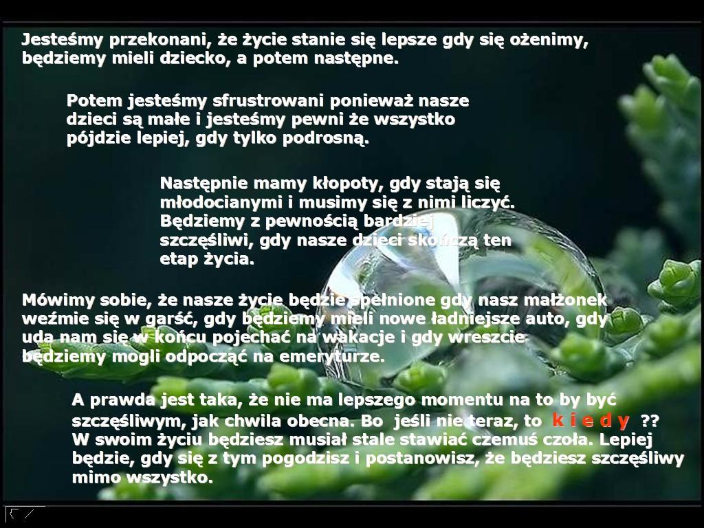 Jednak kiedy będziesz myślał o swoim pragnieniu, stosując moją technikę ominiesz WSZYSTKIE NEGATYWNE PROGRAMY w twoim umyśle! Dlaczego?