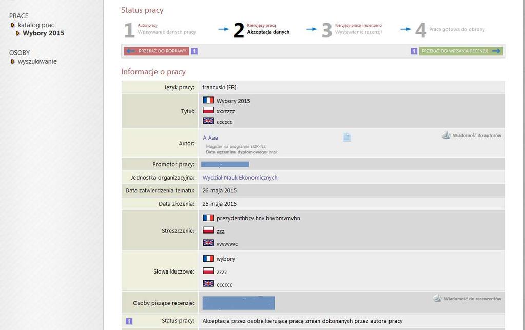 1. Przekazać do poprawy informacje wprowadzone przez studenta, klikając przycisk PRZEKAŻ DO