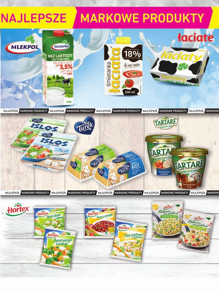 Mleko UHT bez laktozy Mlekpol 3,5% 1 l 22% 3,59 2 79 Śmietanka Łaciata 18% 0,5 l, 7,78 zł / 1 l 1,60 zł 5,49 3 89 1,20 zł 4 79 5,99 Mix Łaciaty 200 g 23,95 zł / Ser Kozi NaTurek 150 g, 36,60 zł /