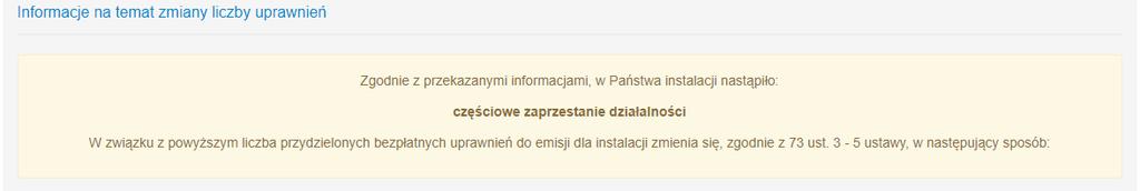 Jeżeli w instalacji nastąpiło zaprzestanie działalności, częściowe zaprzestanie działalności lub wznowienie działalności po częściowym