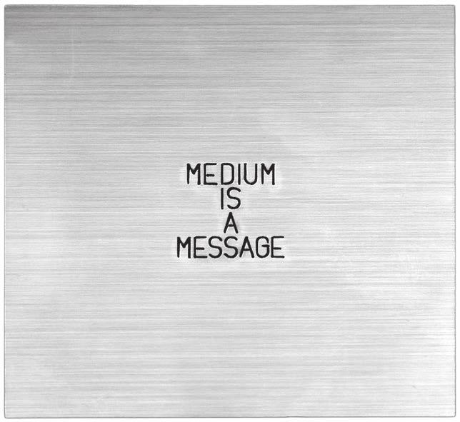 Medium is a Message, Marshall McLuhan from Designations series