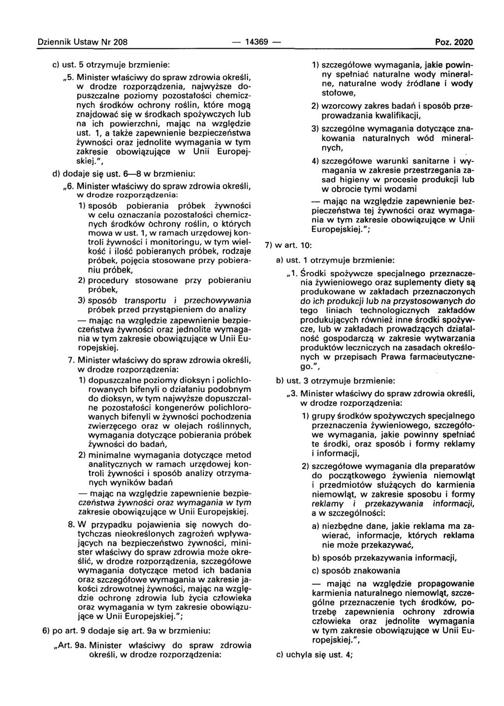 Dziennik Ustaw Nr 208-14369 - Poz. 2020 c) ust. 5 otrzymuje brzmienie:,,5.