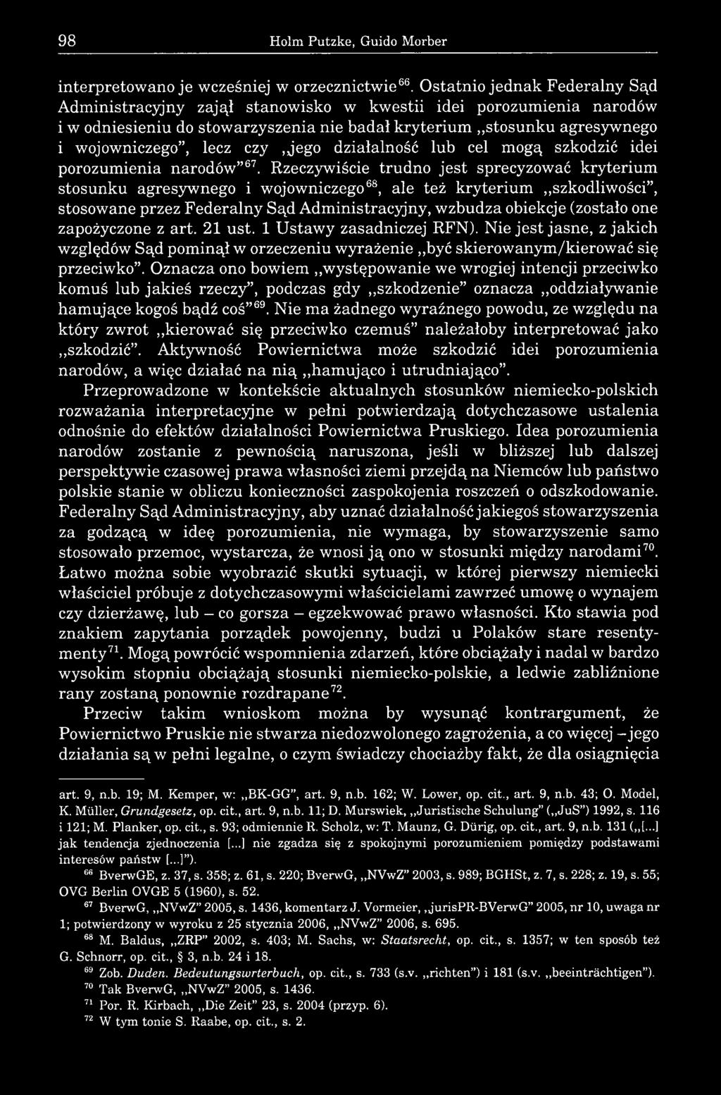 czy,jego działalność lub cel mogą szkodzić idei porozumienia narodów 67.
