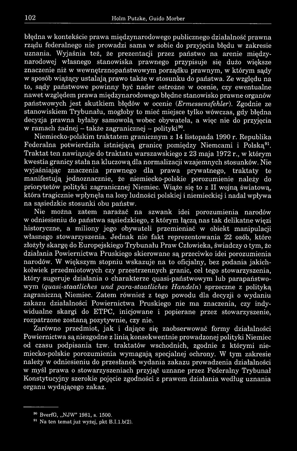 sposób wiążący ustalają prawo także w stosunku do państwa.